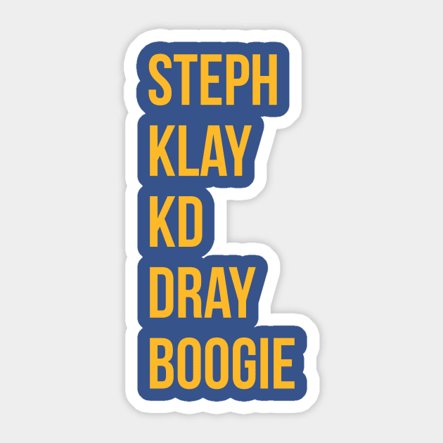 Golden State Warriors Starting 5 Steph Klay KD Dray Boogie Golden State Warriors Sticker TeePublic